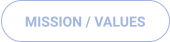 MISSION / VALUES