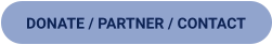 DONATE / PARTNER / CONTACT